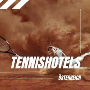 Tennishotels Österreich Tennisass